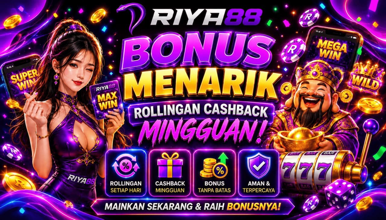 BONUS MENARIK RIYA88